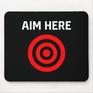 Target Aim Here Mousepad