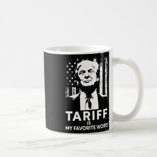 Tarif Ist Mein Lieblingswort Trump Lustiger Spruch Kaffeetasse