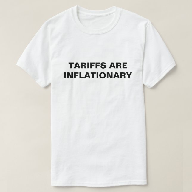 Tarife sind inflationäre™ T - Shirt (Design vorne)