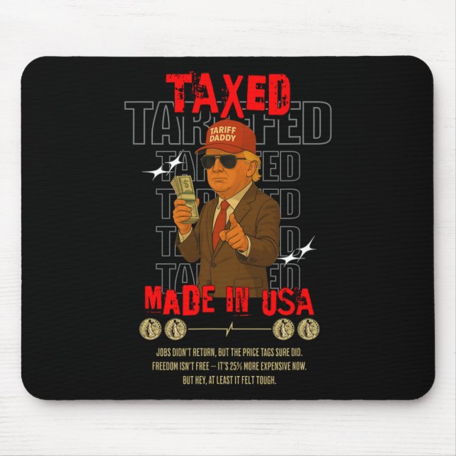 Tariff Daddy Funny Trump Design - Politisches Meme Mousepad (Vorne)