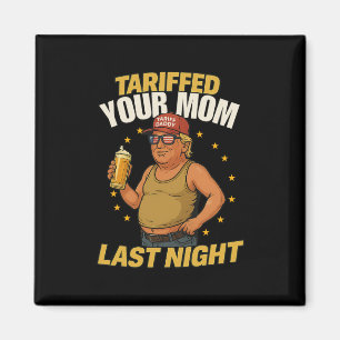 Tariff Daddy Political Meme - Funny Trump Style Ta Magnet