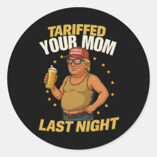 Tariff Daddy Political Meme - Funny Trump Style Ta Runder Aufkleber