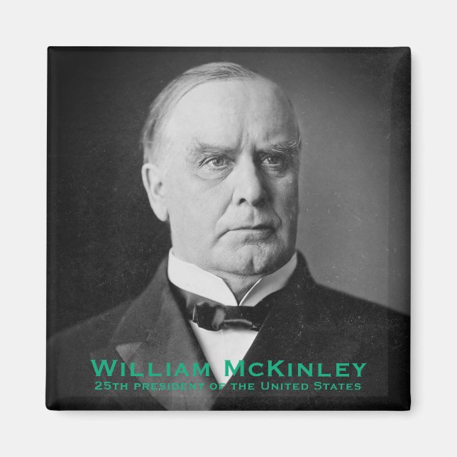Tariff King William McKinley, 25. Präsident der US Magnet (Vorne)