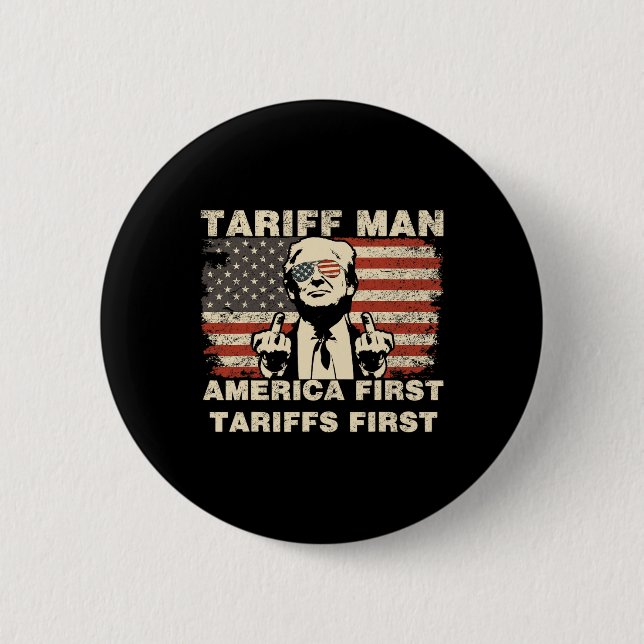 Tariff Man Funny Trump tarrifs Meme America First Button (Vorderseite)