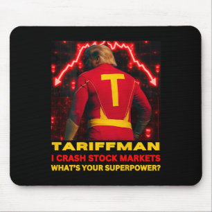 Tariff Man Trump stürzt den Aktienmarkt ab Mousepad