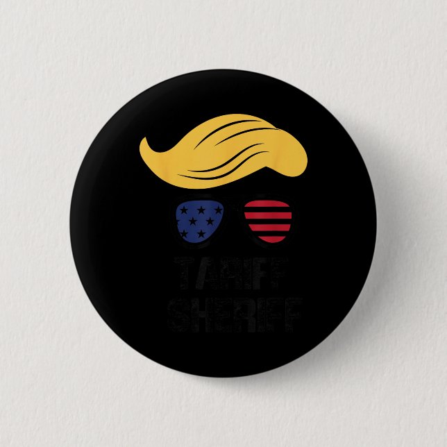 Tariff Sheriff Präsident Trump Tariff Button (Vorderseite)