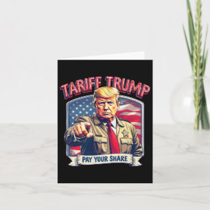 Tariff Trump Funny Trump zahlt Ihren Beitrag Karte
