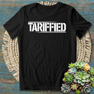 Tariffierte - Funny Political Pun für Spaß Liebhab T-Shirt