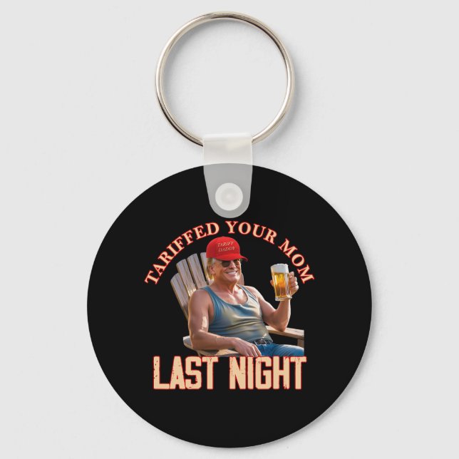 Tariffrei Ihre Mama Funny Tariff Daddy Trump Meme Schlüsselanhänger (Vorderseite)