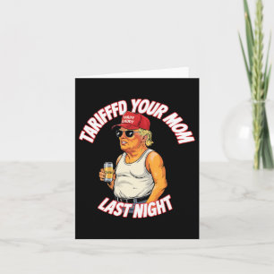 Tariffrei Ihre Mama letzte Nacht Gezeter Funny Karte