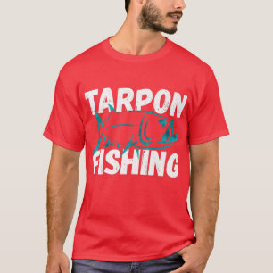 Tarpon Fischen Seefischerei Art Fischer T-Shirt
