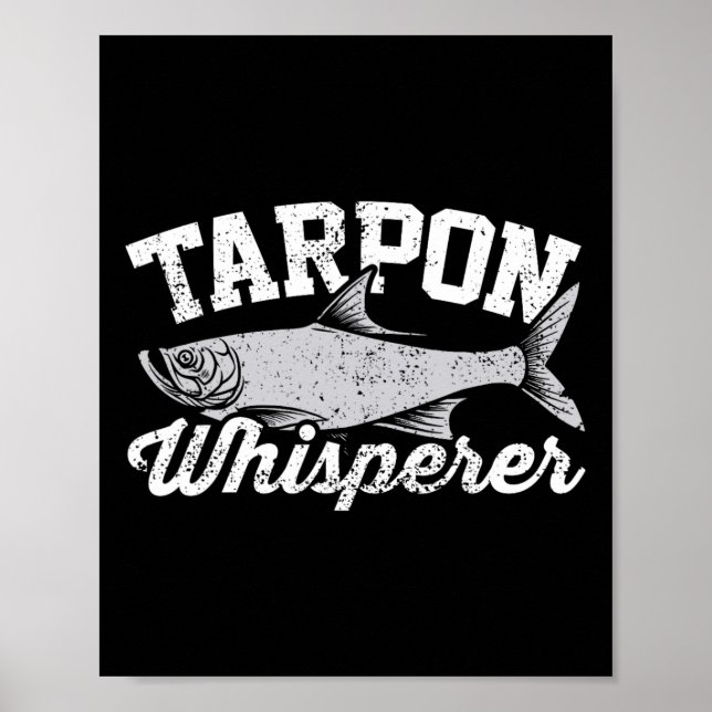 Tarpon Whispere I Tarpon Angler I Fischen Tarpon Poster (Vorne)