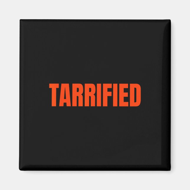 Tarrified Lustiger Fetter Text Meme Tarrified  Magnet (Vorne)