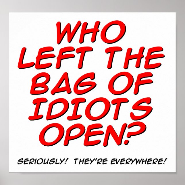 Tasche aus Idioten Funny Poster (Vorne)