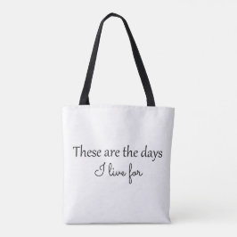 Tasche "Das sind die Tage"