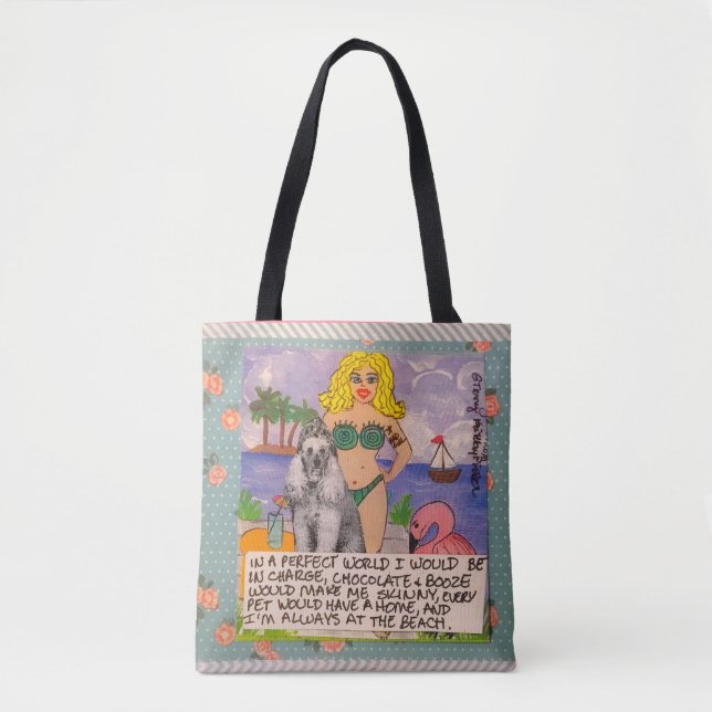 Tasche-in einer perfekten Welt würde jeder Hund a (Vorderseite)