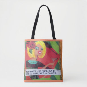 Tasche leben Sie nur einmal aber, wenn Sie es