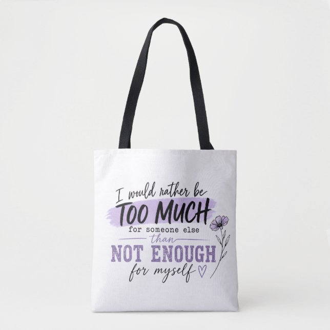Tasche mit Aufschrift "Too Much" | Lustige Tasche  (Vorderseite)