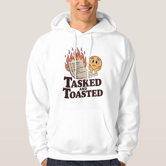 Tasked and Toasted | Productivity Meltdown Mood   Hoodie (Vorderseite)