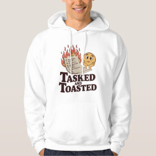 Tasked and Toasted   Produktivitäts-Zusammenbruch- Hoodie