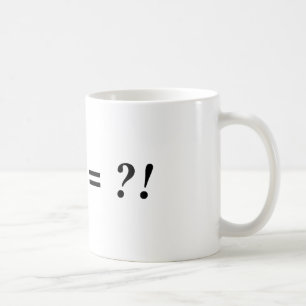 ! + ? = ?! TASSE