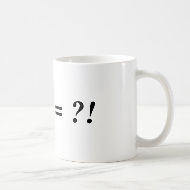 ! + ? = ?! TASSE (Rechts)