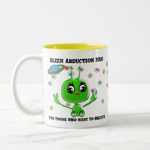 Tasse Außerirdische Entführung für diejenigen, die