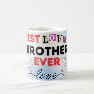 Tasse "Bester Bruder überhaupt" mit herzlicher Lie