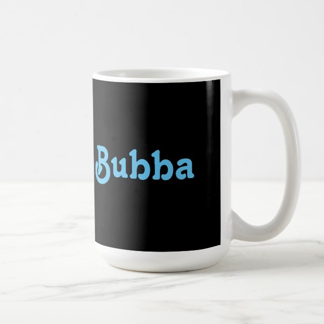 Tasse Bubba (Rechts)