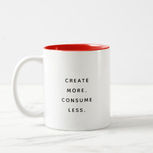 Tasse 'Consume Less Typography Modern Two-Tone'