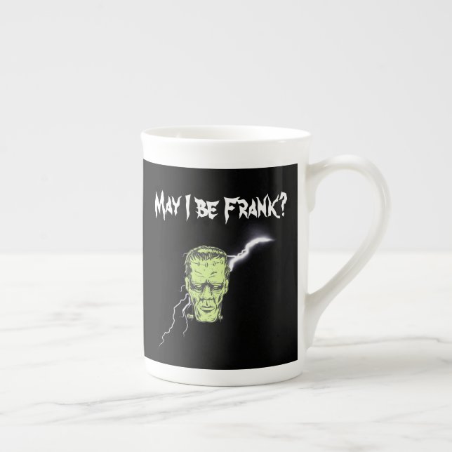 Tasse, darf ich Frank sein, Frankenstein Prozellantasse (Rechts)
