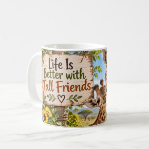 Tasse 'Das Leben ist besser mit hohen Freunden'
