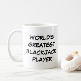 Tasse "Der größte Blackjack-Spieler der Welt"