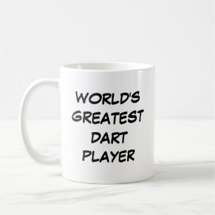 Tasse "Der größte Dart Player der Welt"