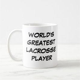 Tasse "Der größte Lacrosse Player der Welt"