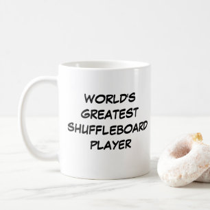 Tasse "Der größte Shuffleboard-Spieler der Welt"