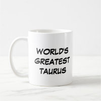 Tasse "Der größte Taurus der Welt"