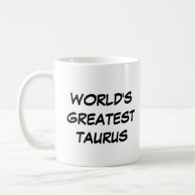 Tasse "Der größte Taurus der Welt"