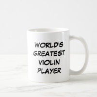 Tasse "Der größte Violinspieler der Welt"