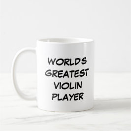 Tasse "Der größte Violinspieler der Welt"