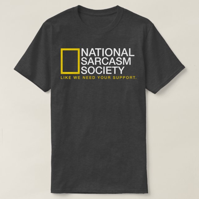 Tasse der Nationalen Sarcasm-Gesellschaft T-Shirt (Design vorne)