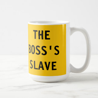Tasse Der Sklave des Boss