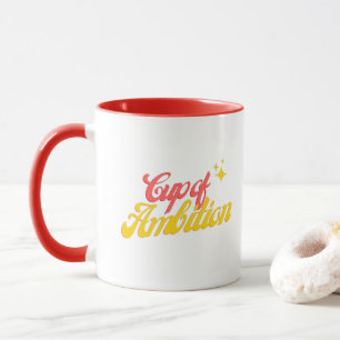 Tasse des Ehrgeizes