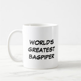 Tasse "Die größten Bagpiper der Welt"