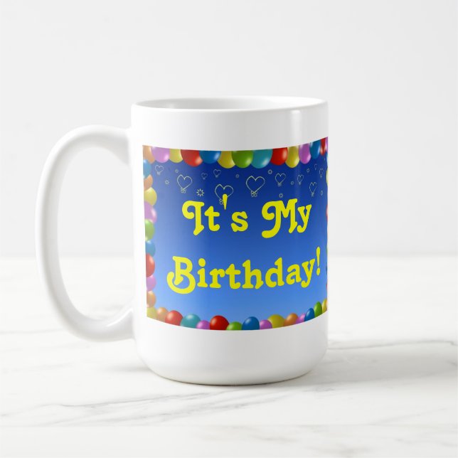 Tasse Es ist mein Geburtstag (Links)