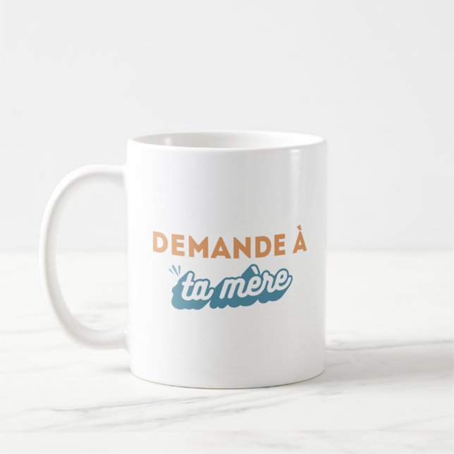 Tasse "Frag deine Mutter" (Links)