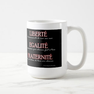 Tasse: Freiheit, Gleichheit, Brüderlichkeit Kaffeetasse