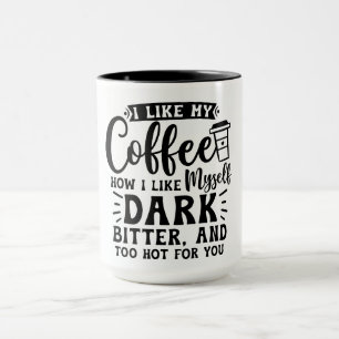 Tasse für den kühnen und feurigen Kaffeeliebhaber