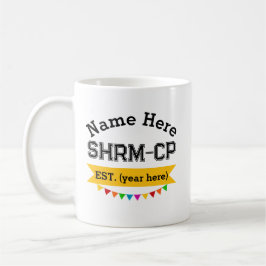 Tasse für Humanressourcen SHRM-CP Personalisiertes