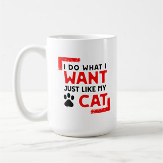 Tasse für Katzenbesitzer Ich tue, was ich Gewollt